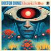 Doctor Bionic Electric Pollen (Vinyl LP) 12" Album