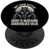 Gattino Divertente Meme Del Lupo Mannaro Not Now Kitten Daddy Is Increasing Shareholder Value PopSockets PopGrip Adesivo