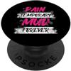 Mud Run Marathon Outfits Schlammlauf Des Pain Temporary Mud Forever Muddy Race Mud Run PopSockets PopGrip Adesivo