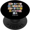 Bible Scripture John 4:19 Tees We Love Because He First Loved Us 1 Giovanni 4:19 Versetto della Bibbia PopSockets PopGrip Adesivo