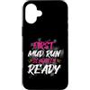 Mud Run Marathon Outfits Schlammlauf Des Custodia per iPhone 16 Plus First Mud Run leggermente Ready Muddy Race Mud Run Mud Run