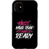 Mud Run Marathon Outfits Schlammlauf Des Custodia per iPhone 11 First Mud Run leggermente Ready Muddy Race Mud Run Mud Run