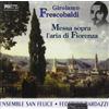 GIROLAMO FRESCOBALDI Messa Sopra L'aria Di Fiorenza (Vinyl LP)