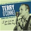 Terry O'Connel and His Pilots If You Give Me One More Try (CD) Album
