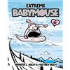 Jennifer L. Holm Matthew Holm Babymouse #17: Extreme Babymouse (Tascabile)
