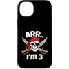 Pirate Birthday Family Gifts Custodia per iPhone 14 Plus ARR I'm 3 Pirate Birthday Skull Crossed Swords Kids