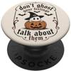 Cute Ghost Halloween Divertente Halloween Fantasma Zucca Cappello Strega Citazione PopSockets PopGrip Adesivo
