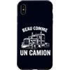 Vintage Big Rig Driver Gift Semi-Truck S Custodia per iPhone XS Max Beau Comme Un Camion Trucker Classic Semirimorchio