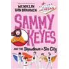 Wendelin Van Draanen Sammy Keyes and the Showdown in Sin City (Tascabile)