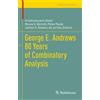 Bruce C. Berndt George E. Andrews 80 Years of Combinatory Analysis (Tascabile)