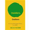 Collie Fulford Insiders, Outliers (Tascabile) American Campus