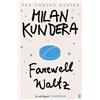 Milan Kundera Farewell Waltz (Tascabile)