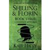 Haley Shilling & Florin Book Three (Tascabile)