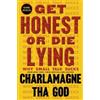 Charlamagne Tha God Get Honest or Die Lying (Copertina rigida)