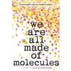 Susin Nielsen We Are All Made of Molecules (Tascabile)