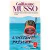 Guillaume Musso L'instant présent: Roman (Tascabile)