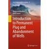 Mahmoud Khalifeh Introduction to Permanent Plug and Abandonm (Copertina rigida)