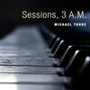 Michael Torke Sessions, 3 A.M. (CD)