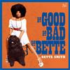 Bette Smith The Good, the Bad and the Bette (CD) Album