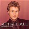 Michael Ball Secrets Of Love (CD) Album