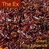The Ex Great!/The Evidence (Vinyl LP) 7" Single