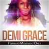 Demi Grace Forward Movement Only (CD) Album