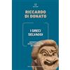 Meltemi I Greci selvaggi. Antropologia storica di Ernesto De Martino