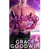 Grace Goodwin Marked Mate (Tascabile) Interstellar Brides(r) Program