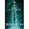 Anthony Reynold Ruination. Una novela de League of Legends / Ruinati (Tascabile)