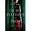Jade Beer Los Ocho Vestidos de Dior (Tascabile)