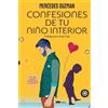 Mercedes Guzman Confesiones de tu niño interior (Tascabile)