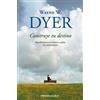 Wayne W. Dyer Construye tu destino: Manifiesta tu yo íntimo y realiz (Tascabile)