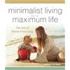 Emily Gerde Minimalist Living for a Maximum Life (Copertina rigida)