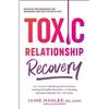 Jaime Mahler Toxic Relationship Recovery (Tascabile)