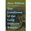 Alan Sillitoe The Loneliness of the Long-Distance Runner (Tascabile)