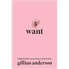 Gillian Anderson Want (Copertina rigida) Submitted by Anonymous