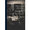 John H 1874-1909 Moore George W 1860-1935 Miner Teacher's Manual (Tascabile)