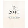 Jorie Graham To 2040 (Tascabile)
