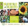 George Ancona Nuestro huerto (Tascabile)