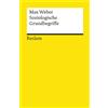 Max Weber Andrea Soziologische Grundbegriffe (Reclams Universal-Bibl (Tascabile)