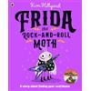 Kim Hillyard Frida the Rock-and-Roll Moth (Tascabile)