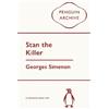 Georges Simenon Stan the Killer (Tascabile) Penguin Archive
