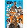 Shari Last Star Wars Join the Rebellion! (Tascabile) Discover What It Takes