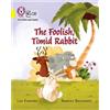Lou Kuenzler The Foolish, Timid Rabbit (Tascabile)