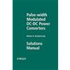 Wiley Pulse-width Modulated DC-DC Power Converters: Solutions Manual