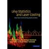 Cambridge University Press Levy Statistics and Laser Cooling: How Rare Events Bring Atoms to Rest