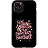 Flo Design Fantasy Football Outfits Custodia per iPhone 11 Pro Real Women Play Fantasy Football Women