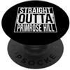Straight Outta Words COLLA DI PRIMROSE DIRITTA OUTTA PopSockets PopGrip Adesivo