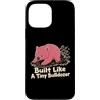 Wombat Burrowing Wildlife Animal Lover Custodia per iPhone 13 Pro Max Costruito come un piccolo bulldozer Wombat Forza