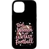 Flo Design Fantasy Football Outfits Custodia per iPhone 15 Real Women Play Fantasy Football Women
